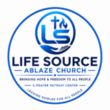 LIFE SOURCE ABLAZE CHURCH